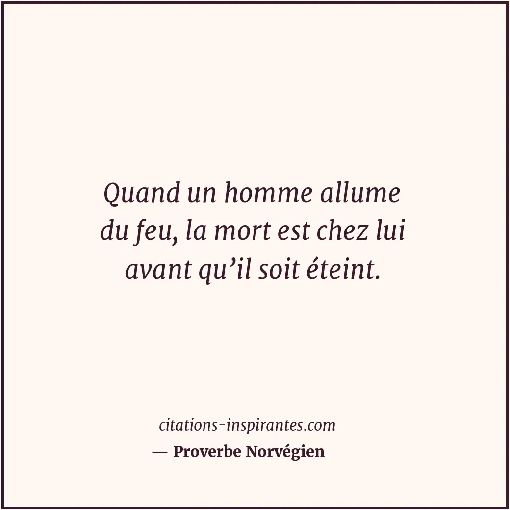 Citation de Proverbe Norvégien