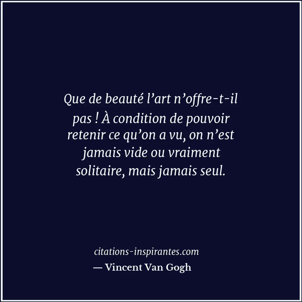 Citation de Vincent Van Gogh