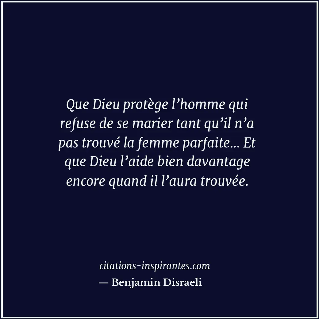 Citation de Benjamin Disraeli