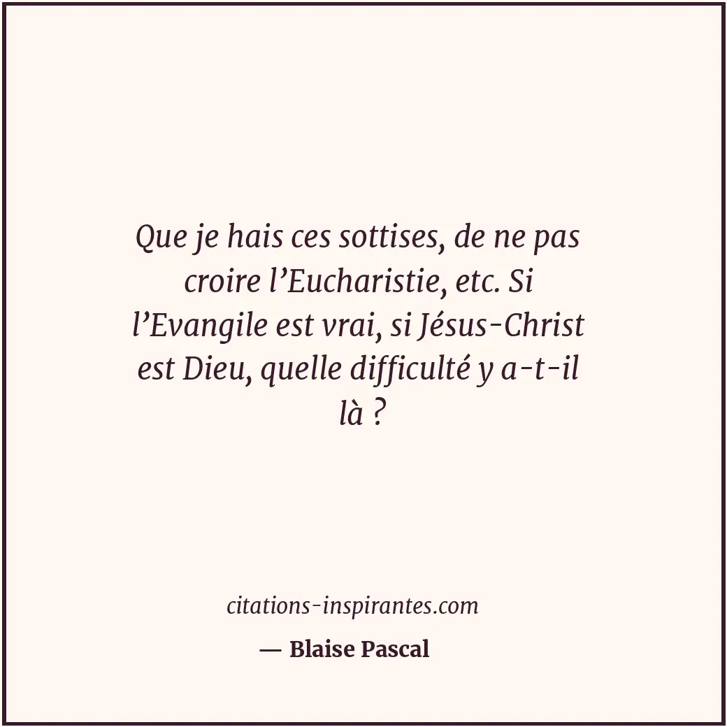 Citation de Blaise Pascal