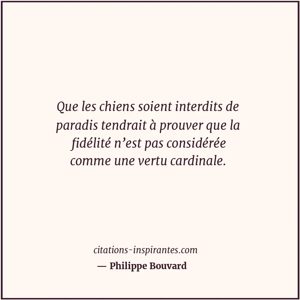 Citation de Philippe Bouvard
