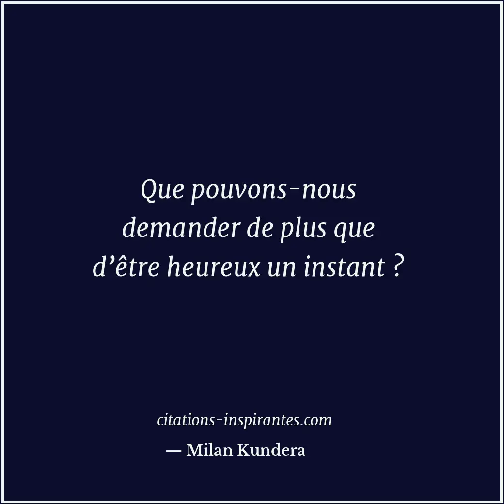 Citation de Milan Kundera