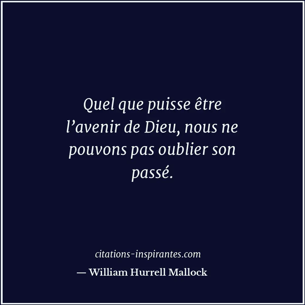 Citation de William Hurrell Mallock