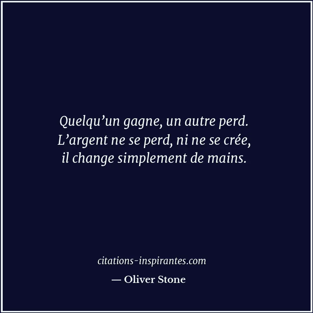 Citation de Oliver Stone