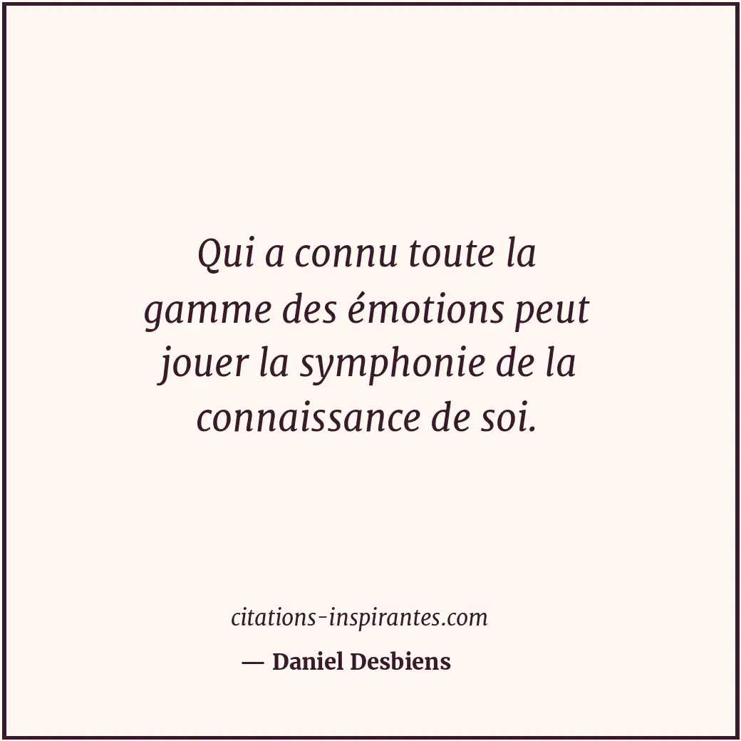 Citation de Daniel Desbiens