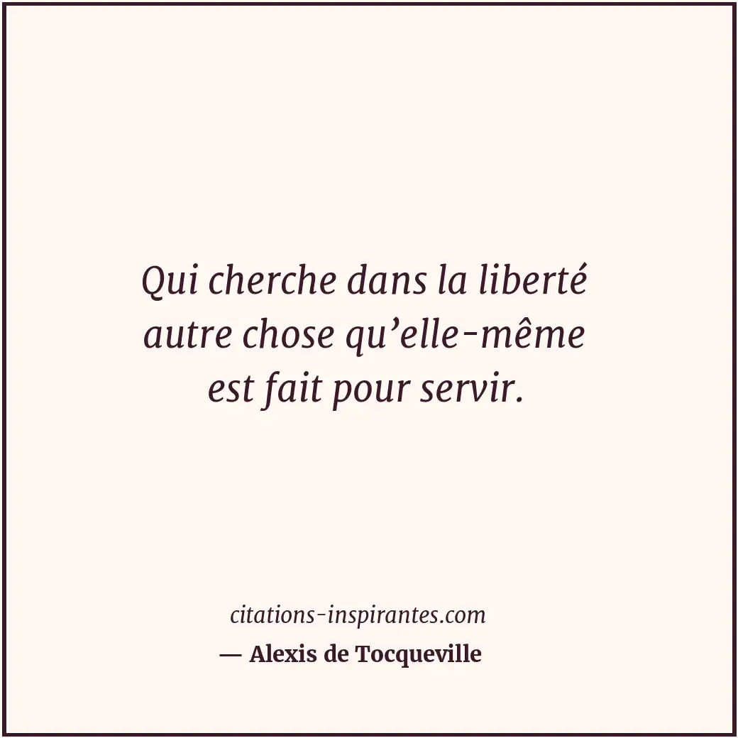 Citation de Alexis de Tocqueville