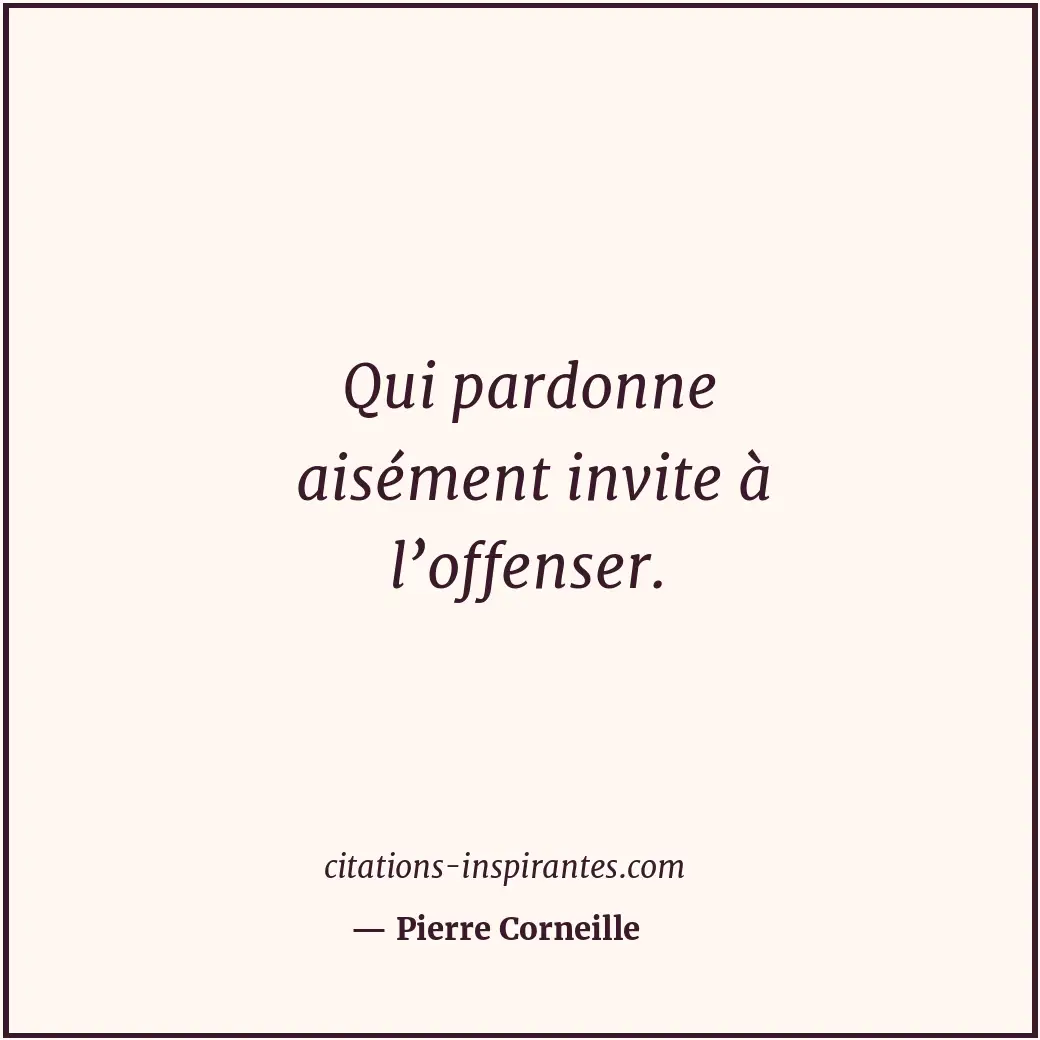 Citation de Pierre Corneille