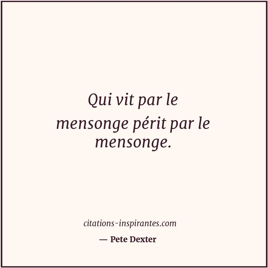 Citation de Pete Dexter