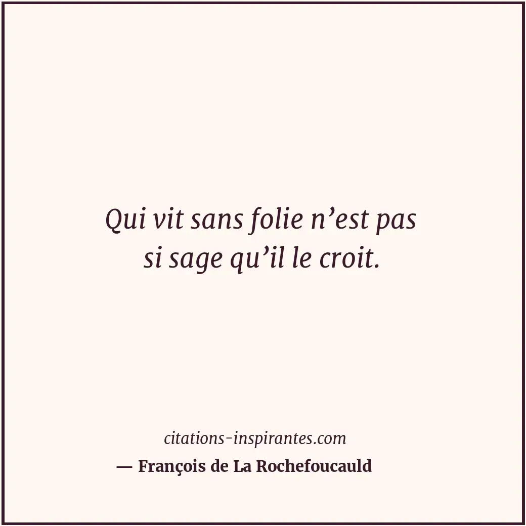 Citation de François de La Rochefoucauld