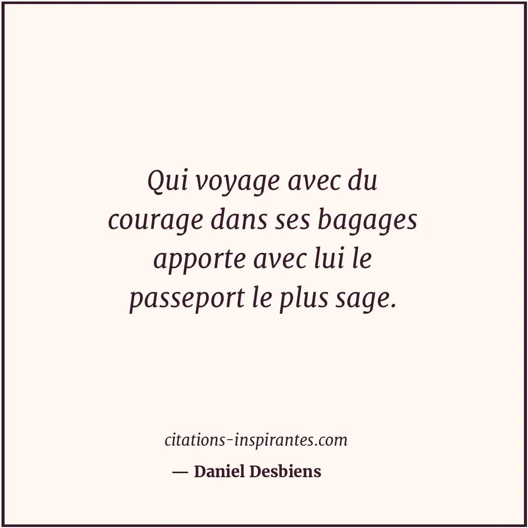 Citation de Daniel Desbiens
