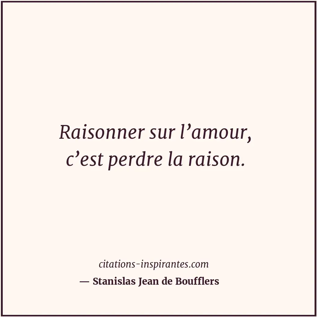 Citation de Stanislas Jean de Boufflers