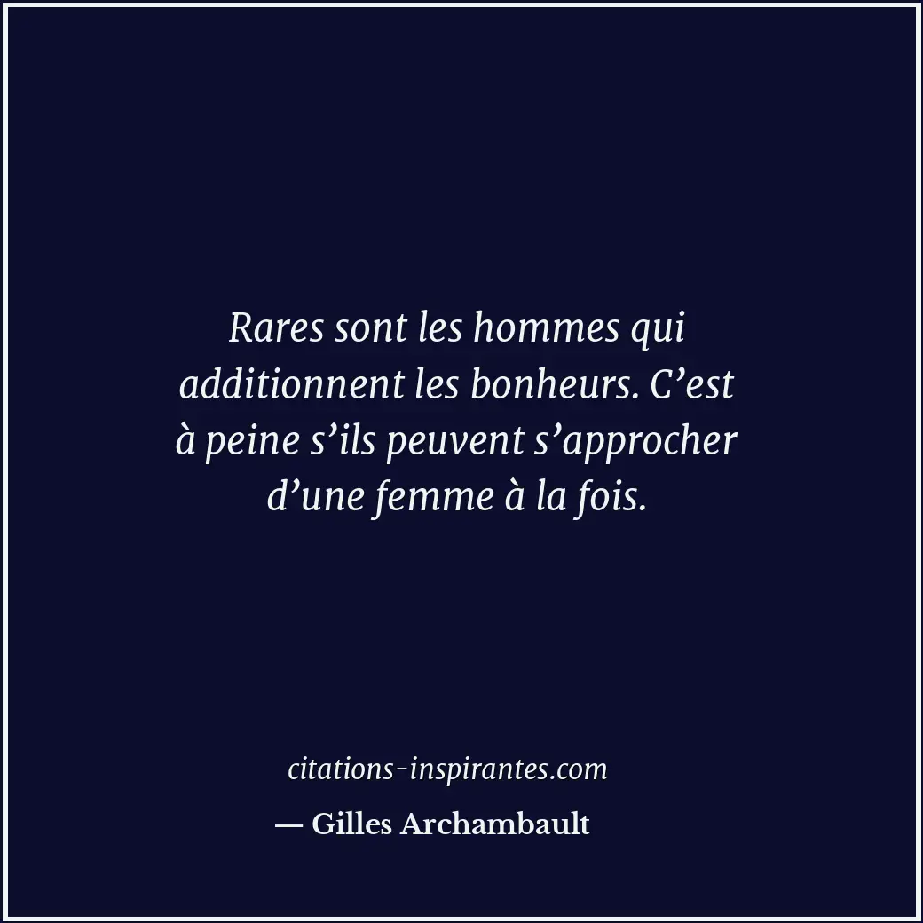 Citation de Gilles Archambault