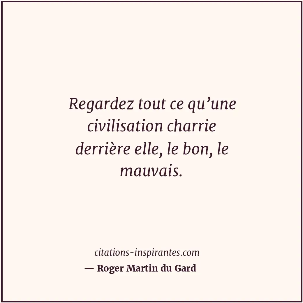 Citation de Roger Martin du Gard