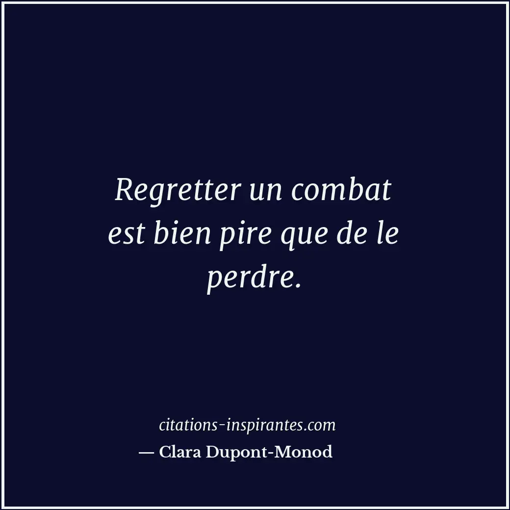 Citation de Clara Dupont-Monod