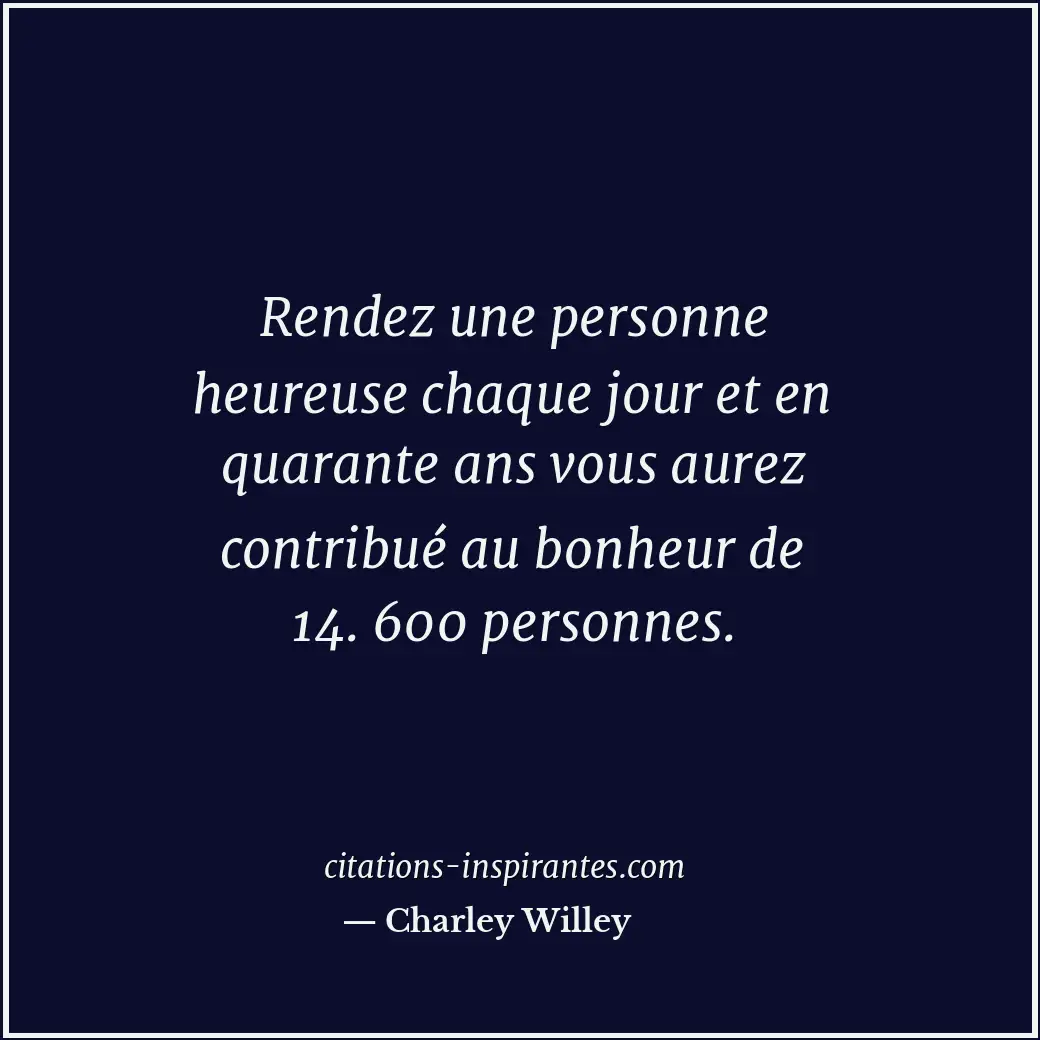 Citation de Charley Willey