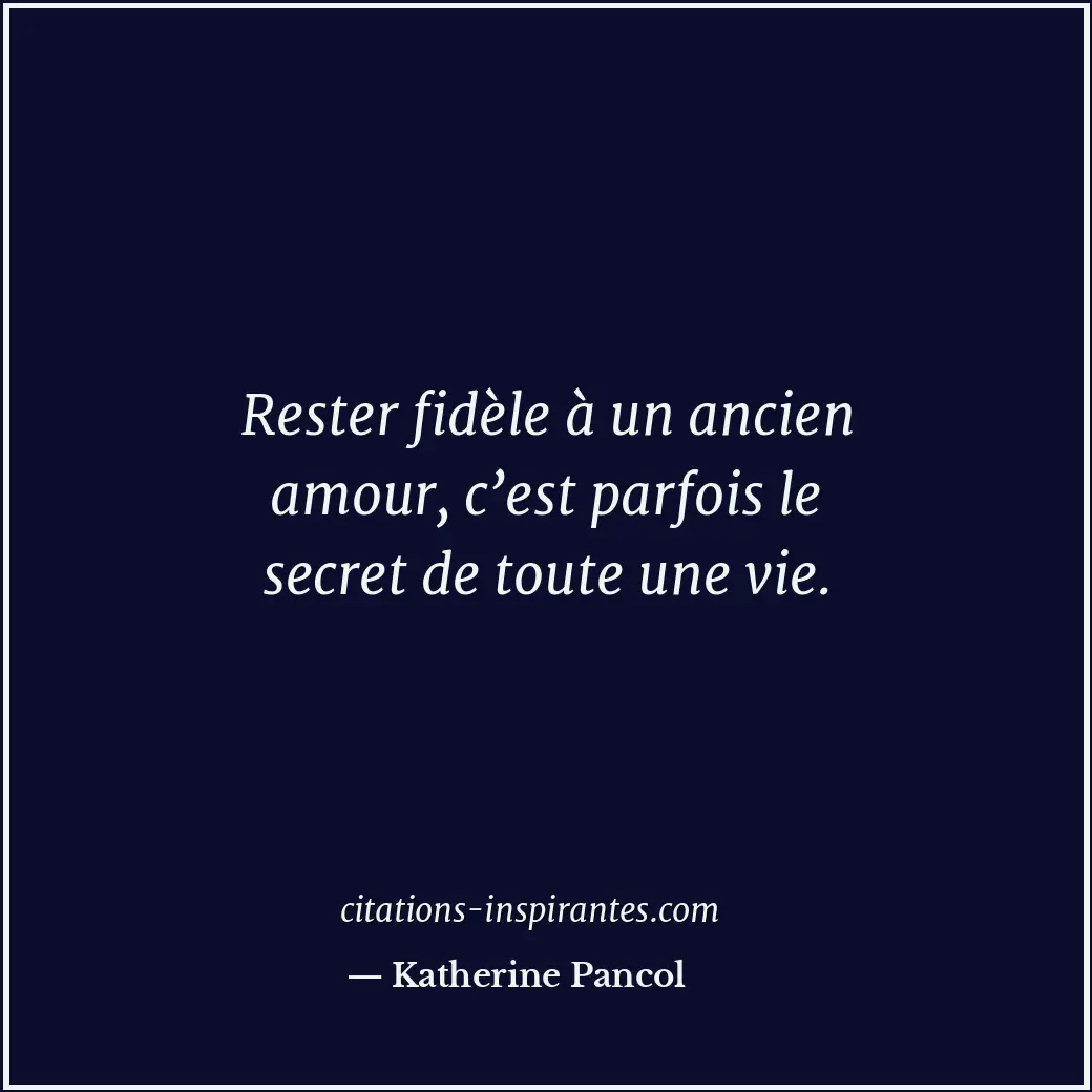 Citation de Katherine Pancol