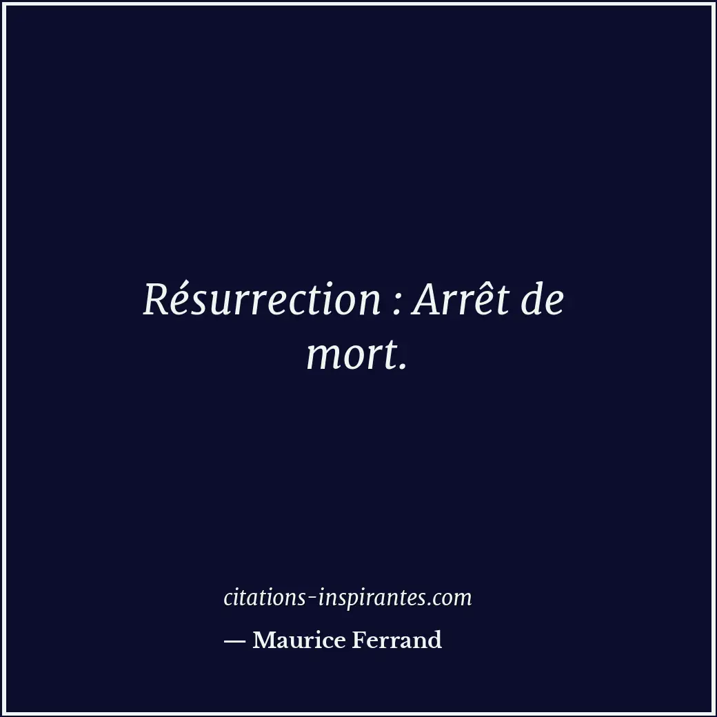 Citation de Maurice Ferrand