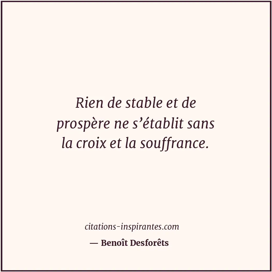 Citation de Benoît Desforêts
