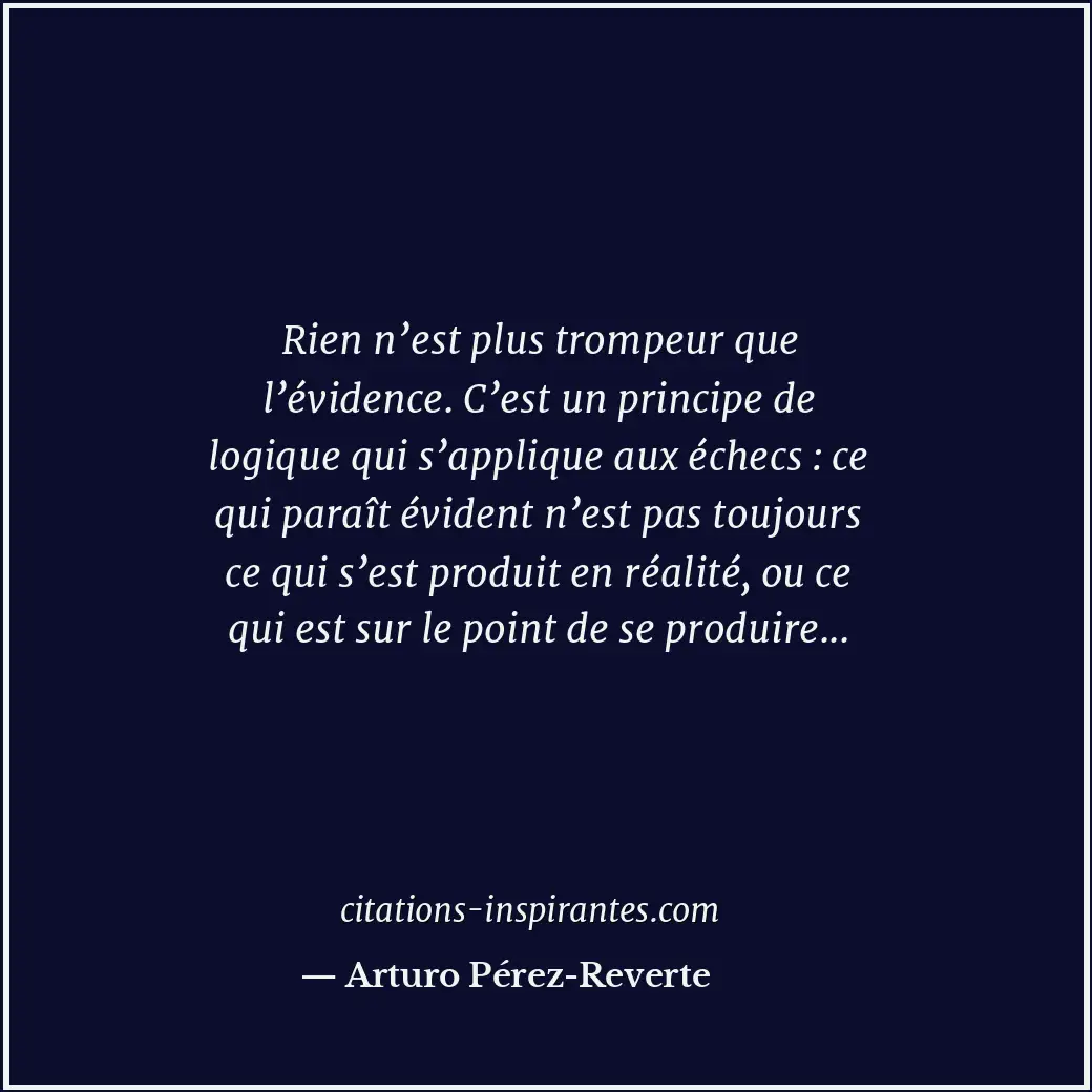 Citation de Arturo Pérez-Reverte