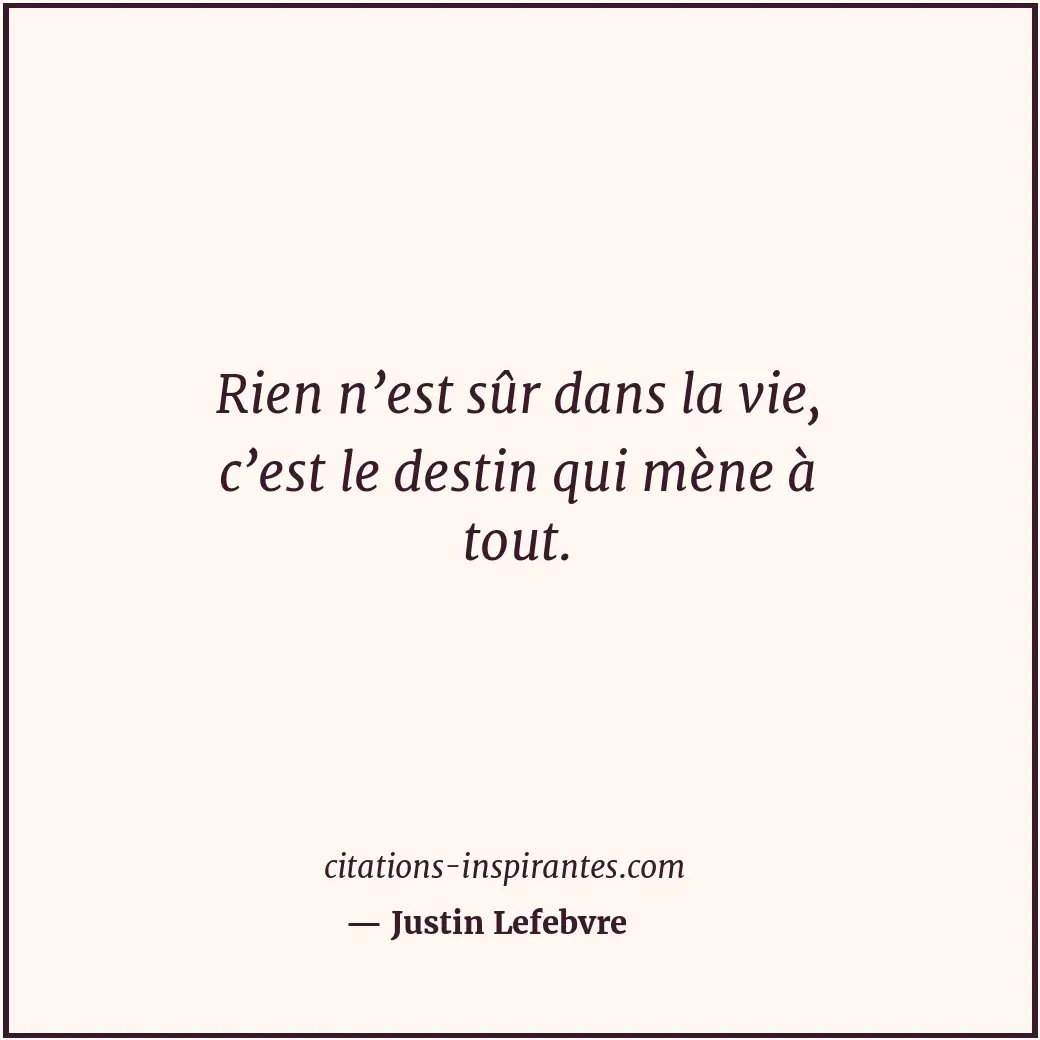 Citation de Justin Lefebvre