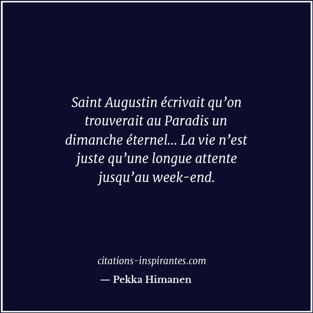 Citation de Pekka Himanen