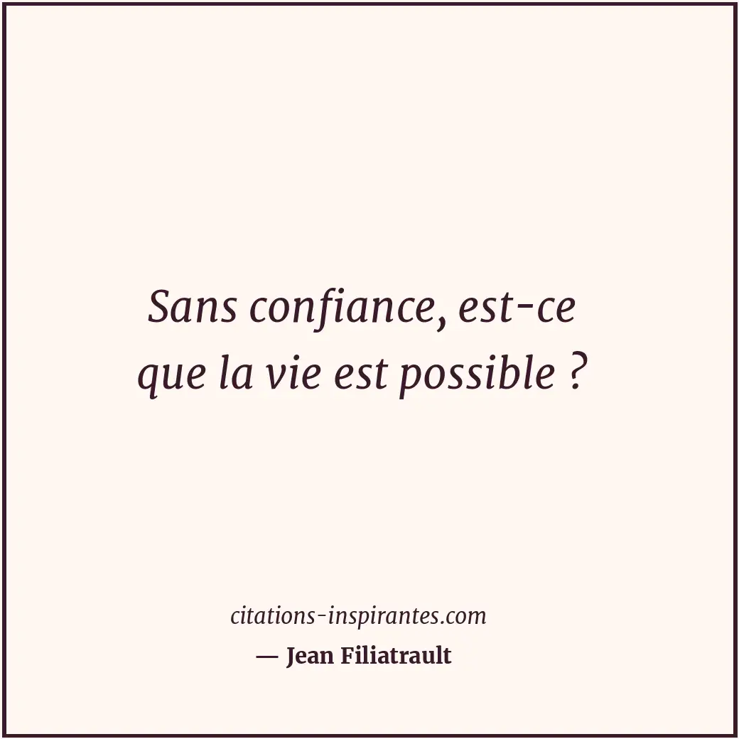 Citation de Jean Filiatrault