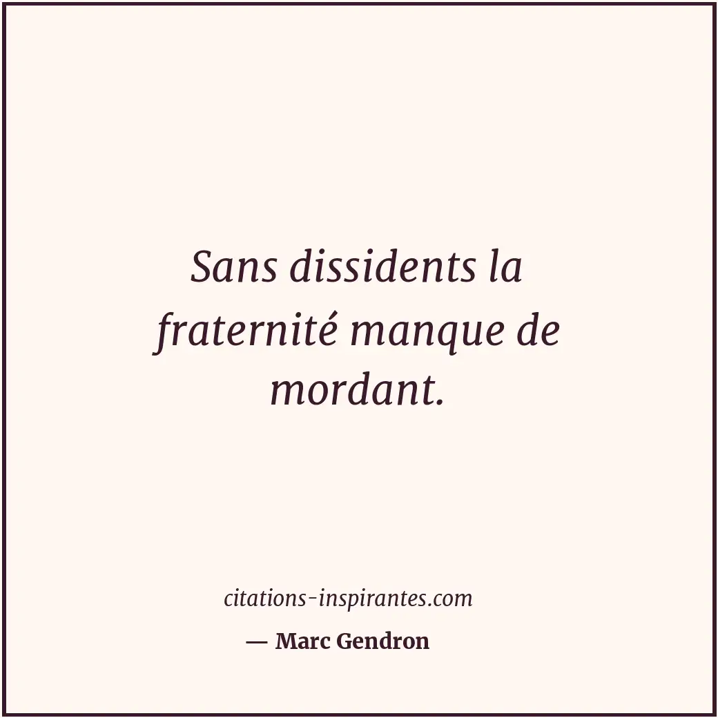 Citation de Marc Gendron