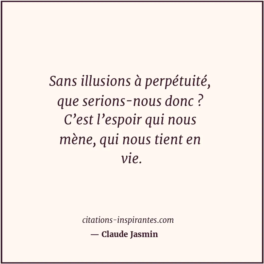 Citation de Claude Jasmin