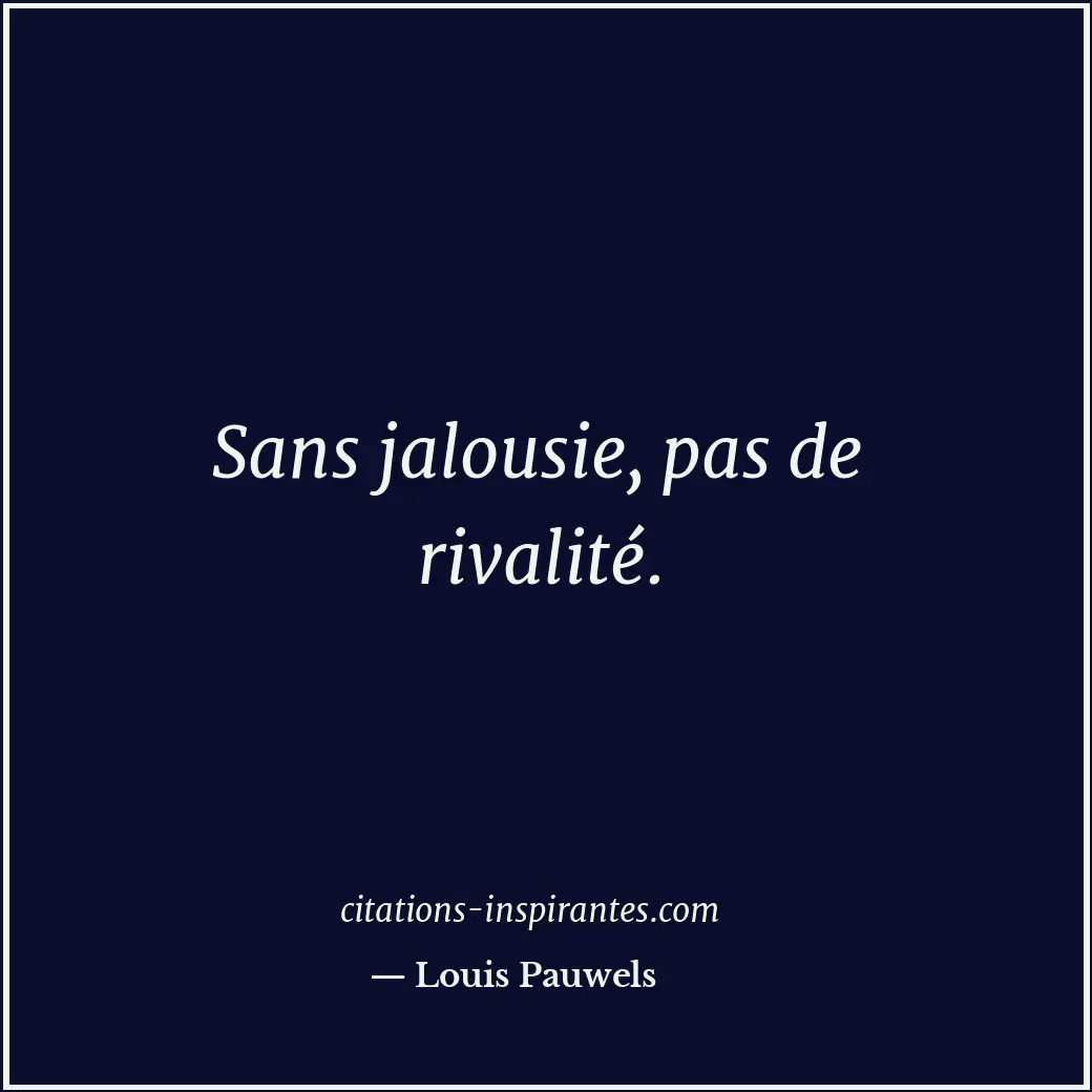 Citation de Louis Pauwels