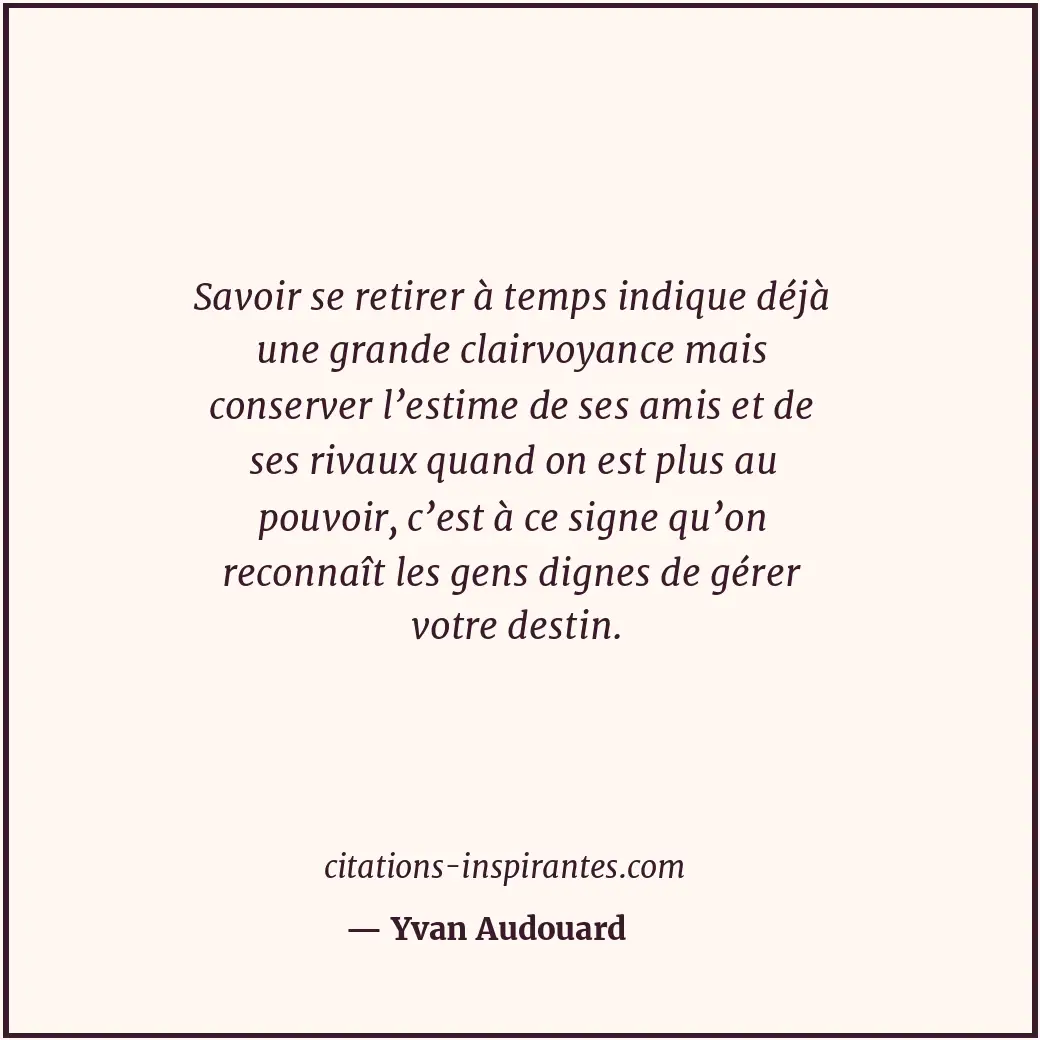 Citation de Yvan Audouard