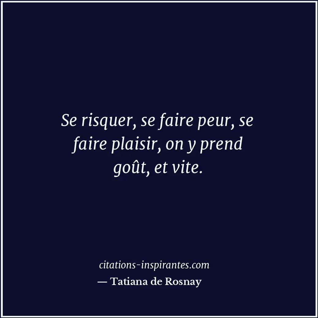 Citation de Tatiana de Rosnay