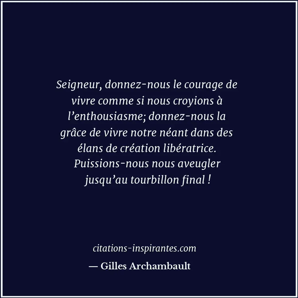 Citation de Gilles Archambault