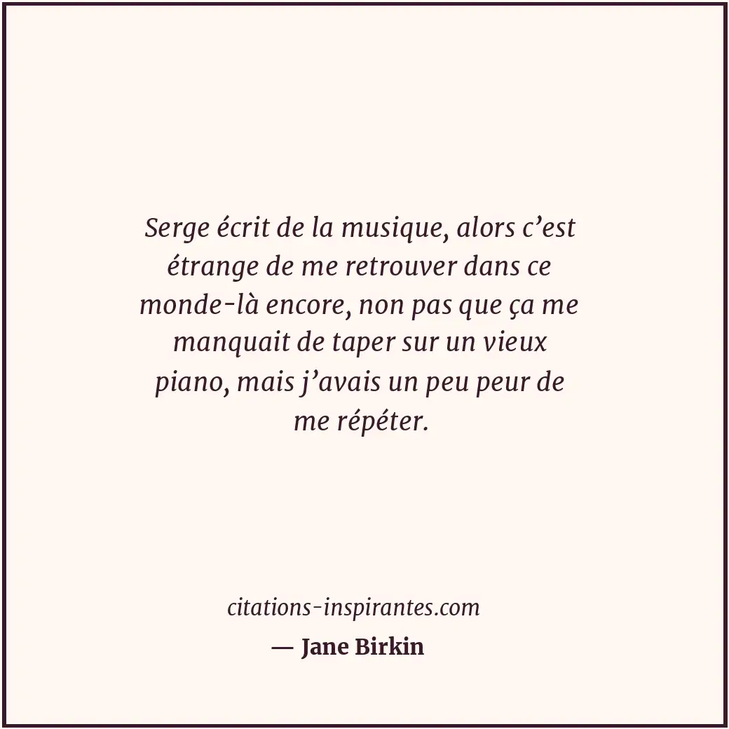 Citation de Jane Birkin