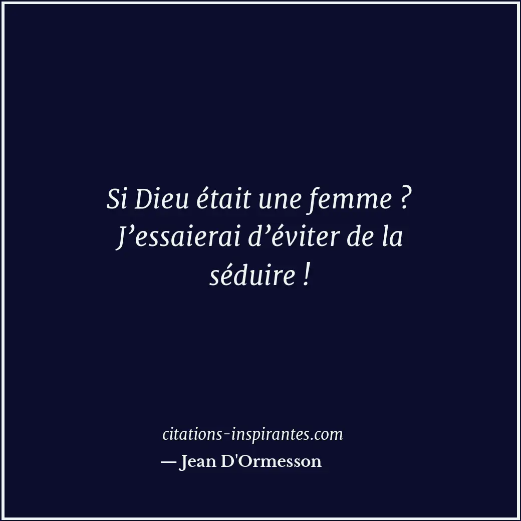 Citation de Jean D'Ormesson