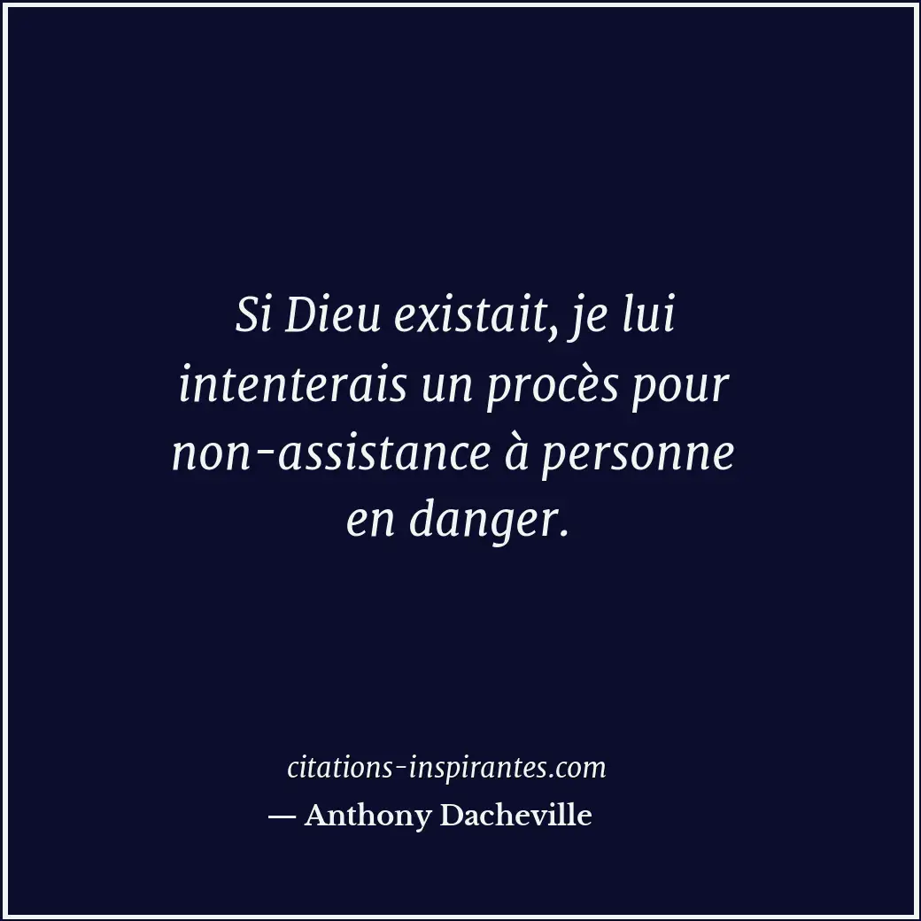 Citation de Anthony Dacheville