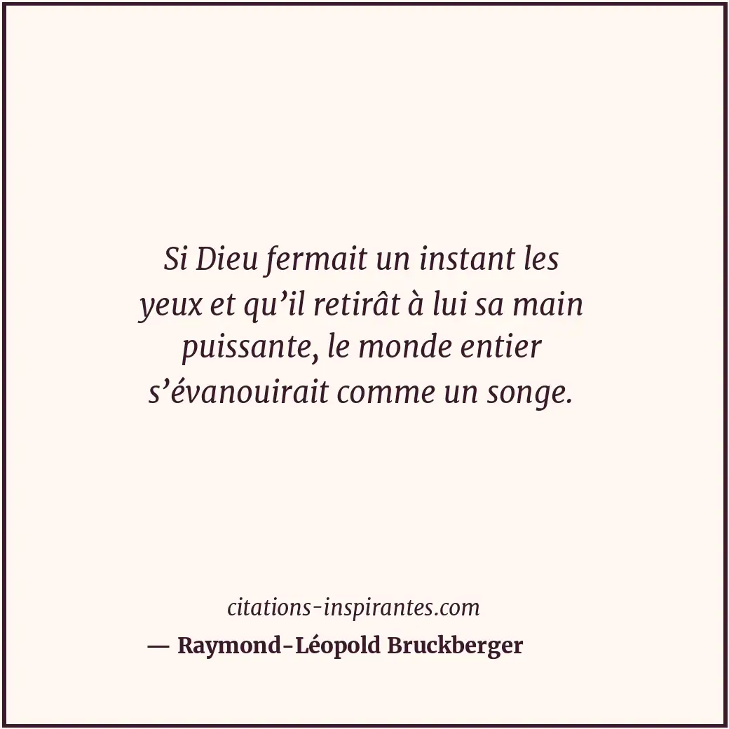Citation de Raymond-Léopold Bruckberger
