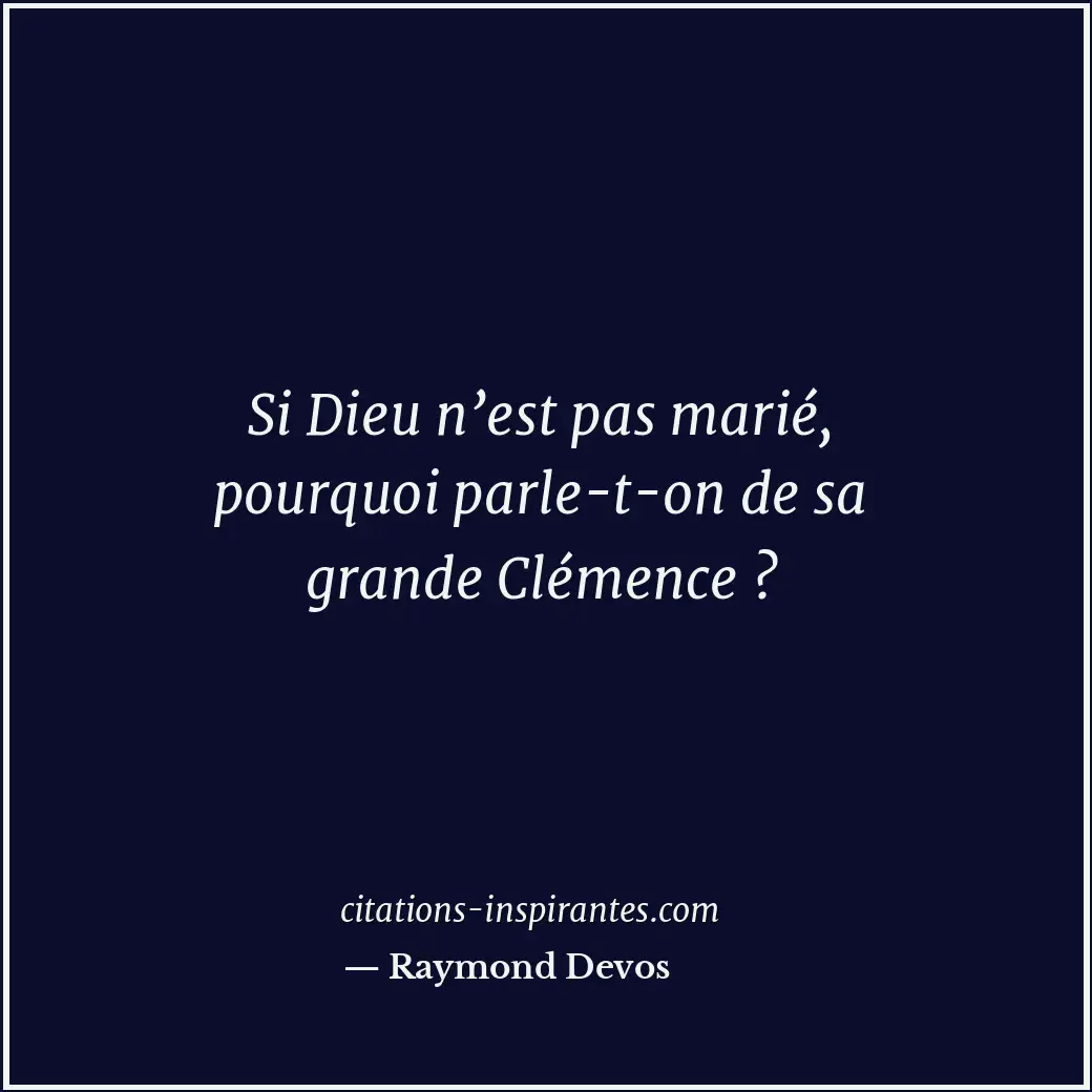 Citation de Raymond Devos
