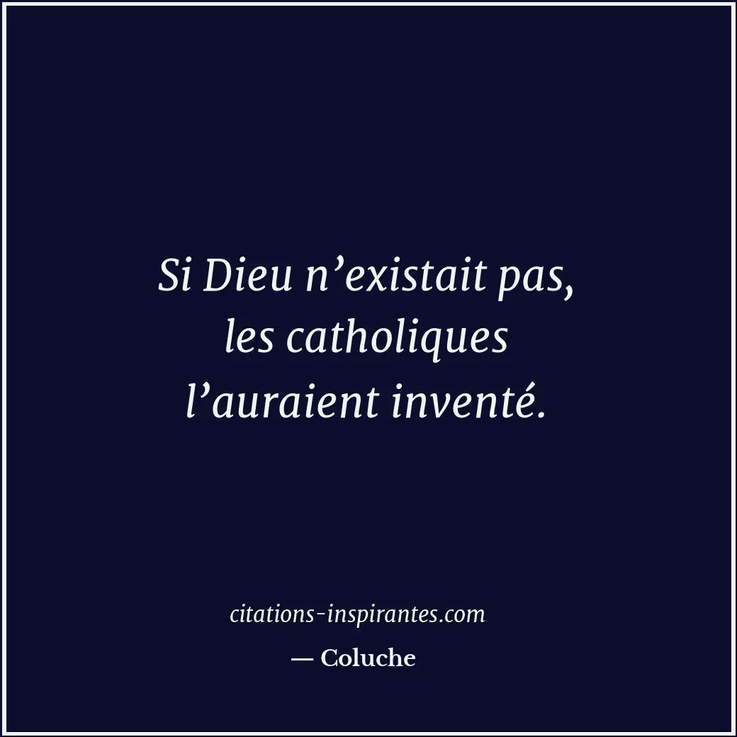 Citation de Coluche