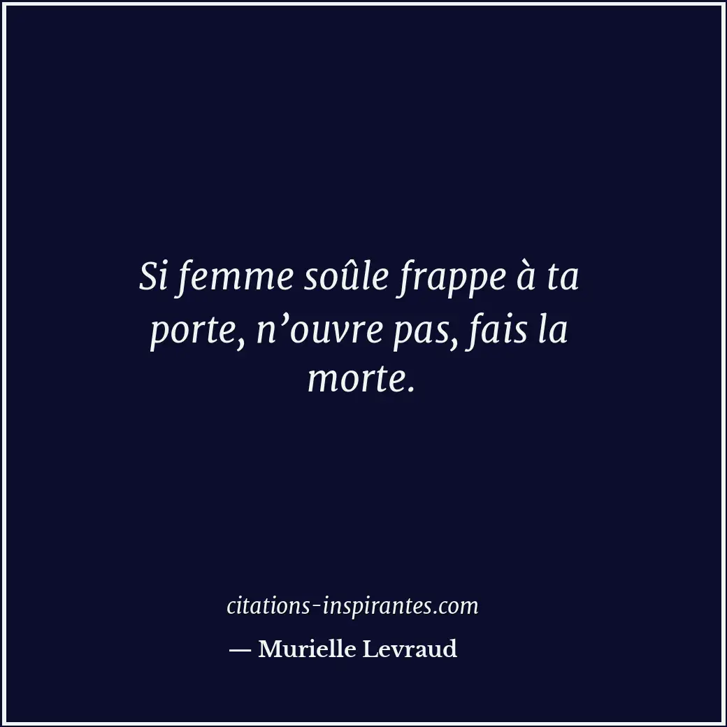 Citation de Murielle Levraud