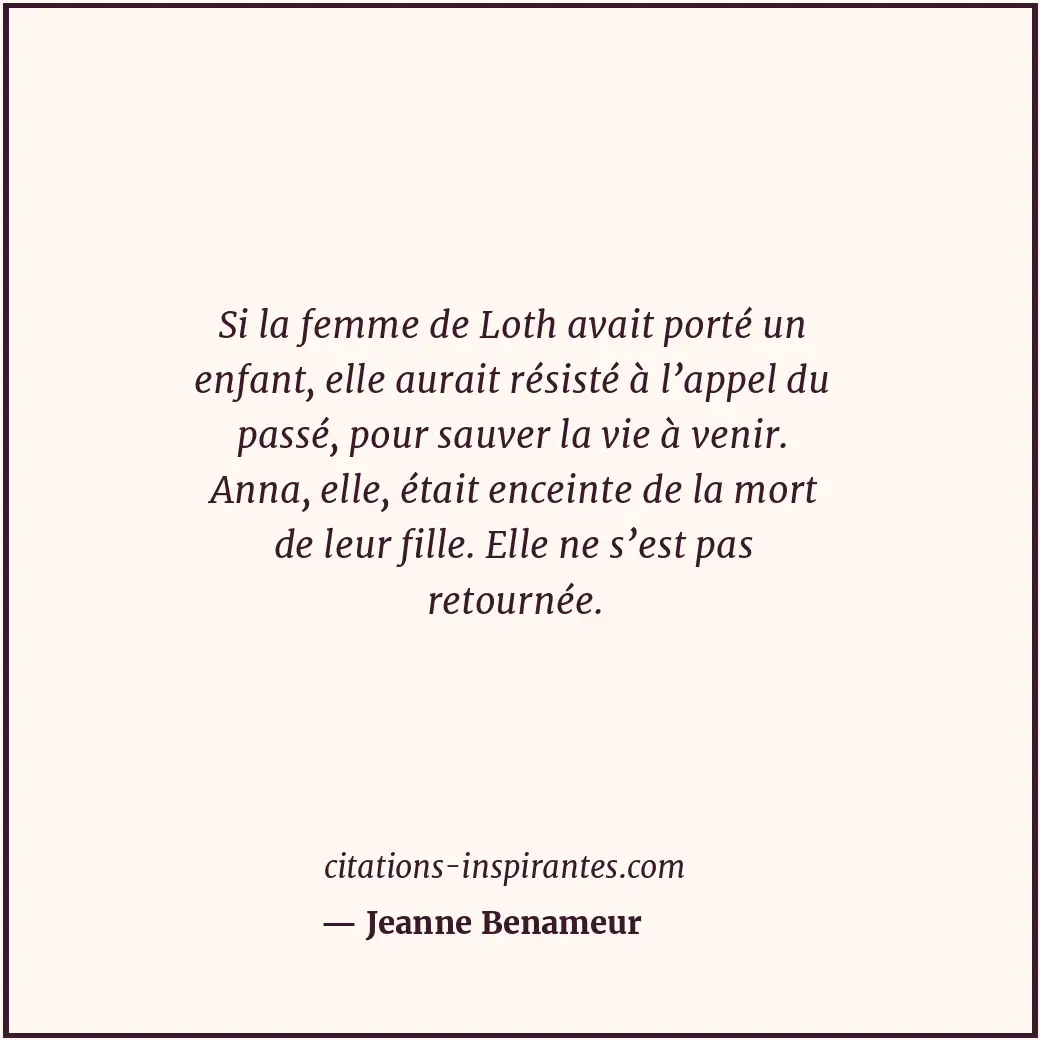 Citation de Jeanne Benameur