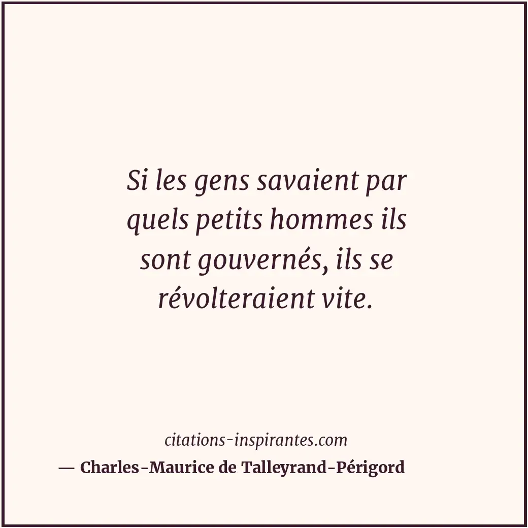 Citation de Charles-Maurice de Talleyrand-Périgord