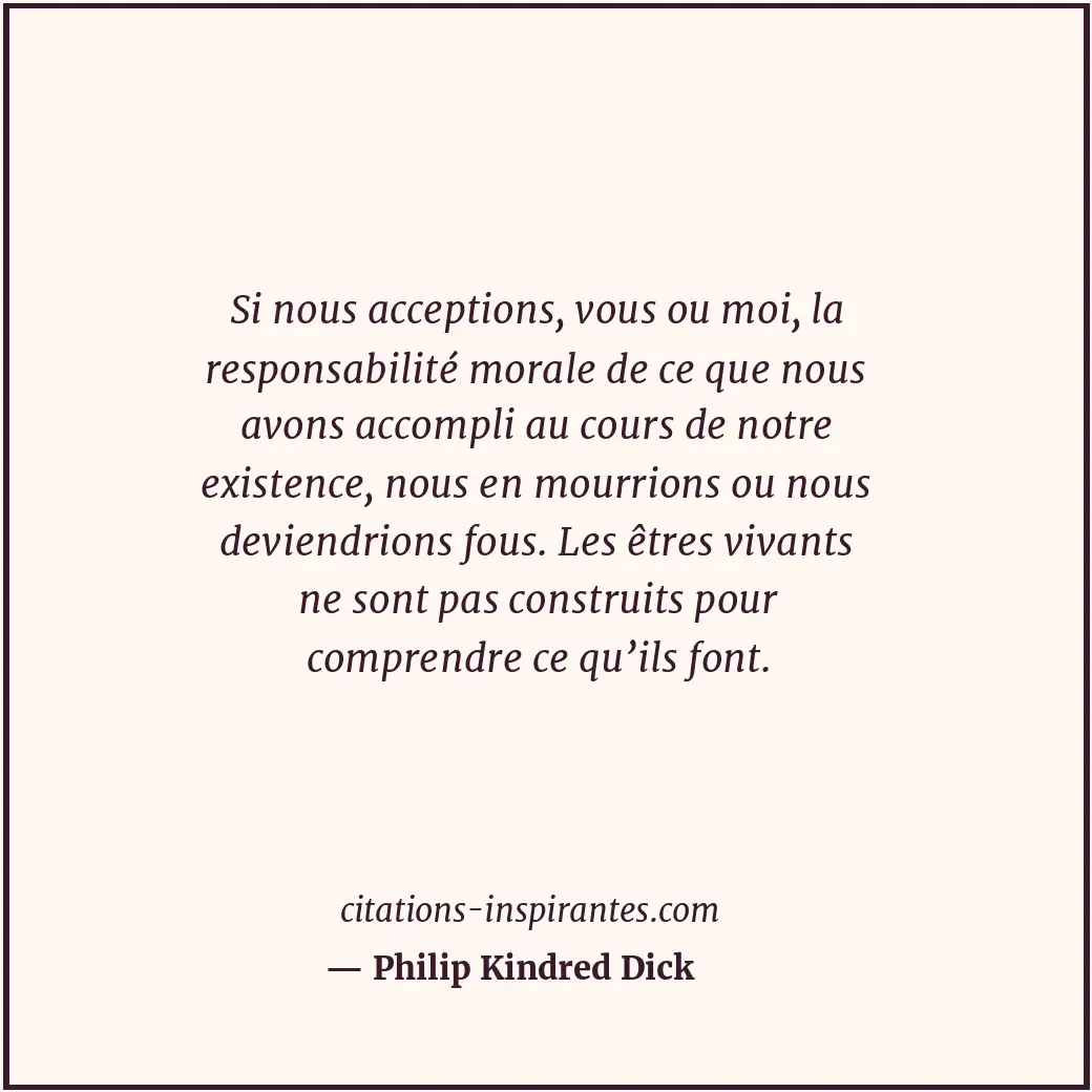 Citation de Philip Kindred Dick