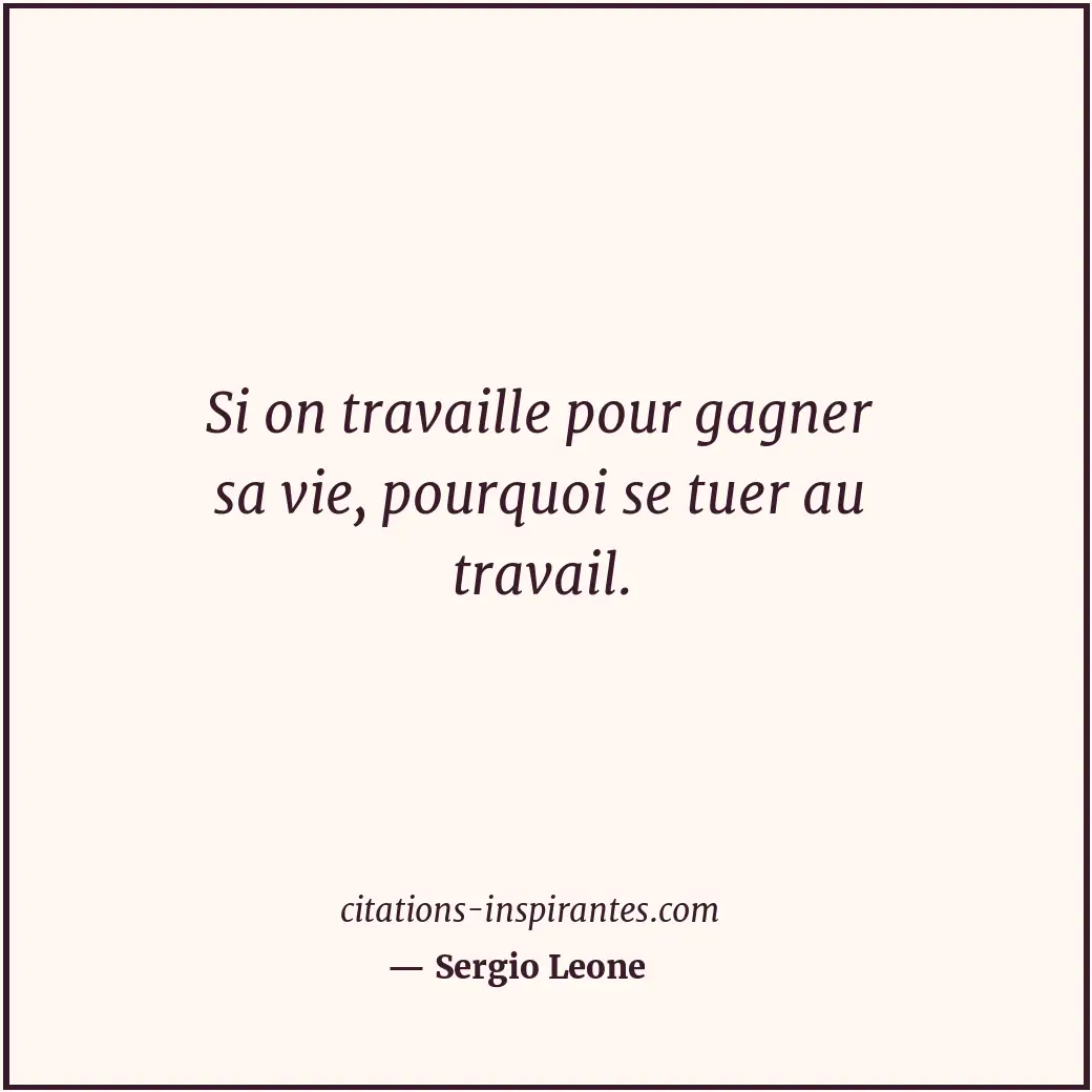 Citation de Sergio Leone