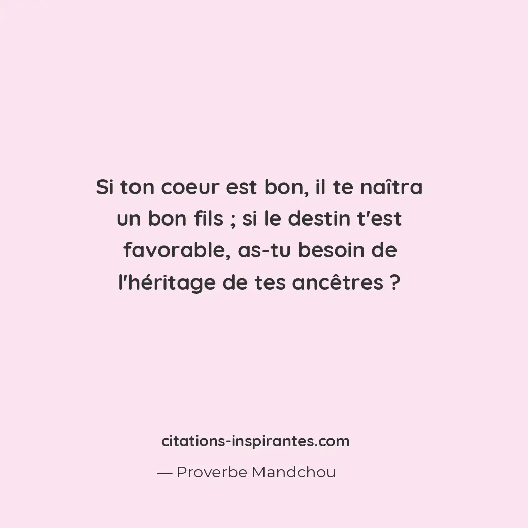 Citation de Proverbe Mandchou