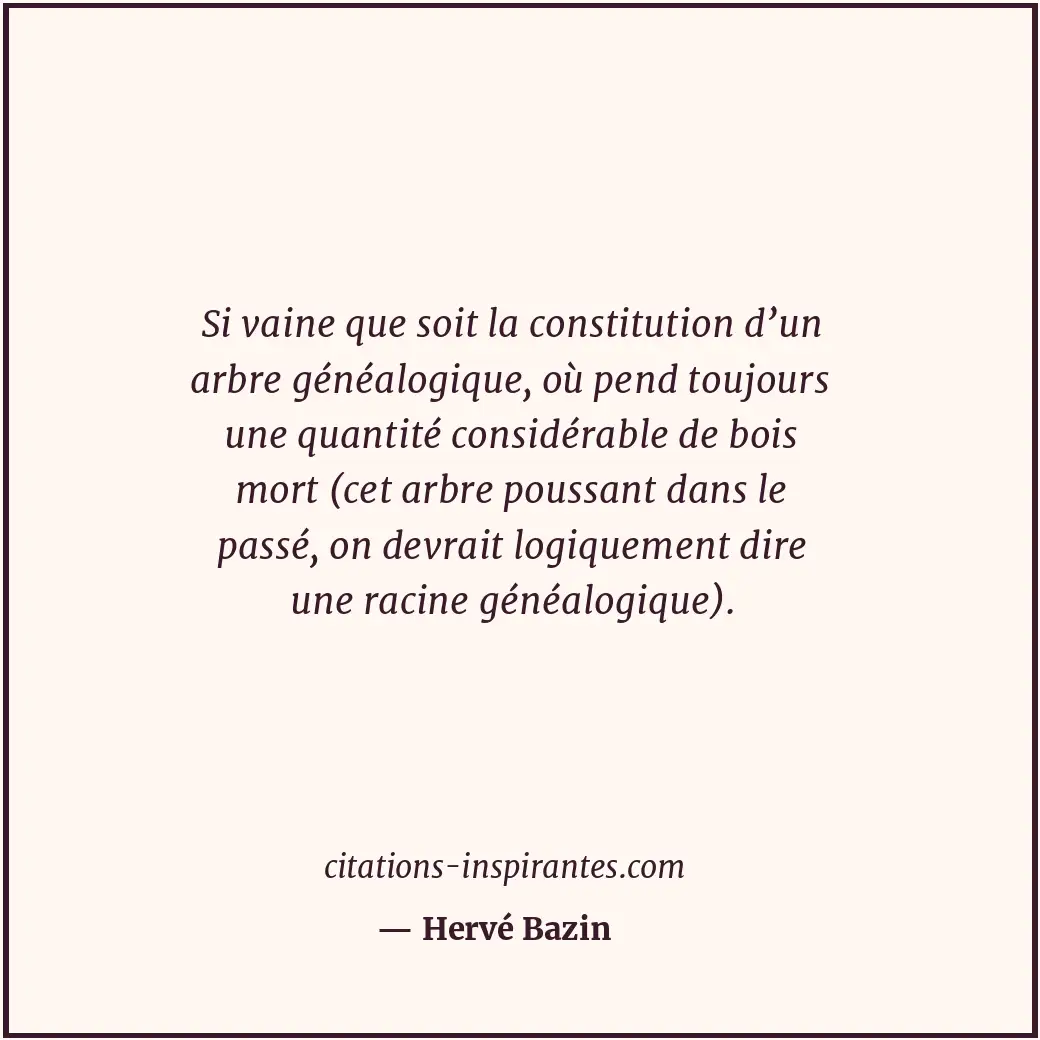 Citation de Hervé Bazin