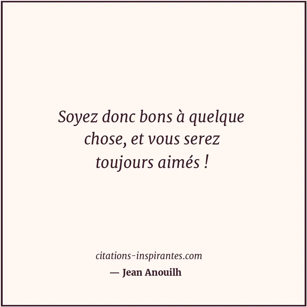 Citation de Jean Anouilh
