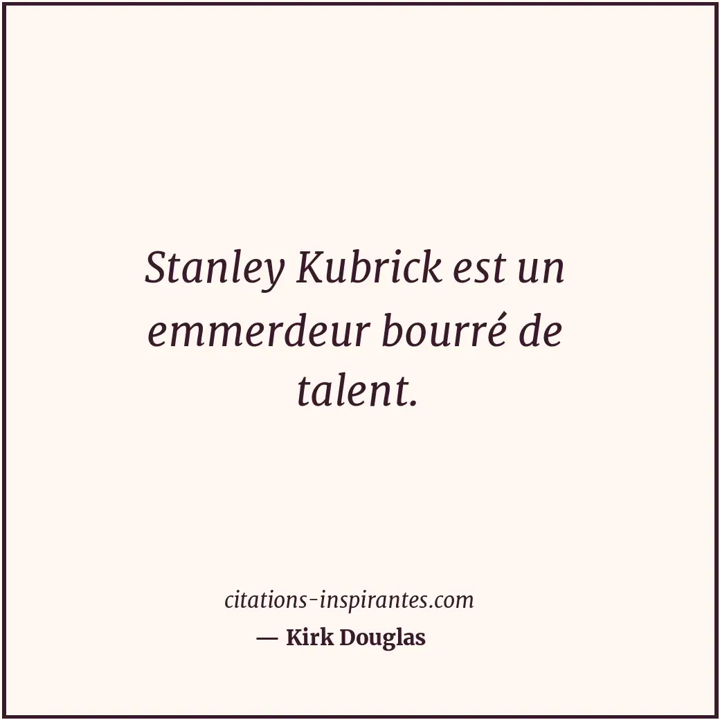 Citation de Kirk Douglas
