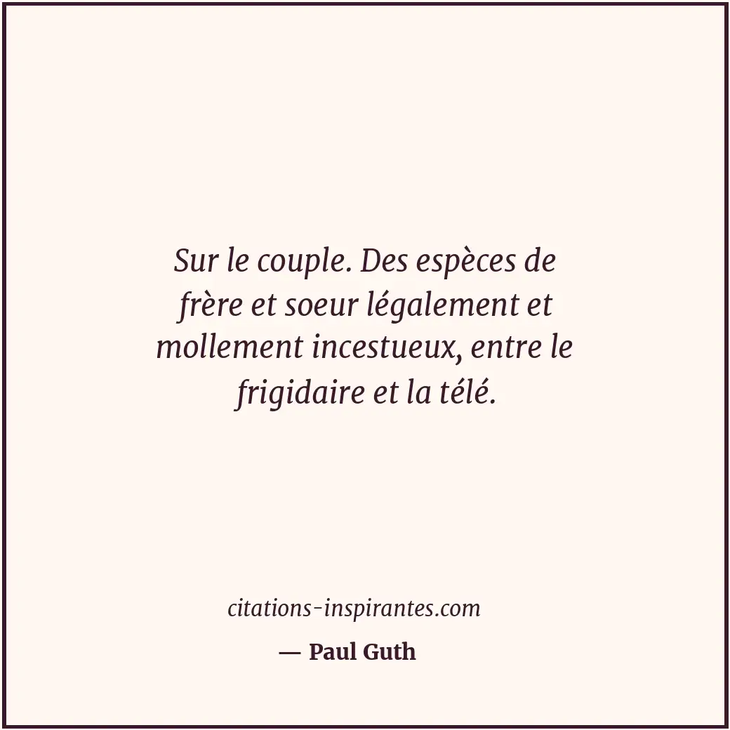 Citation de Paul Guth