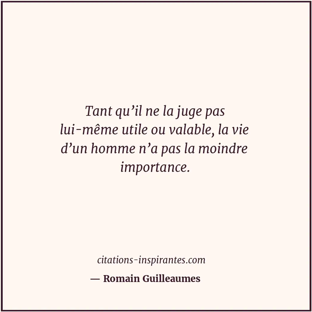 Citation de Romain Guilleaumes
