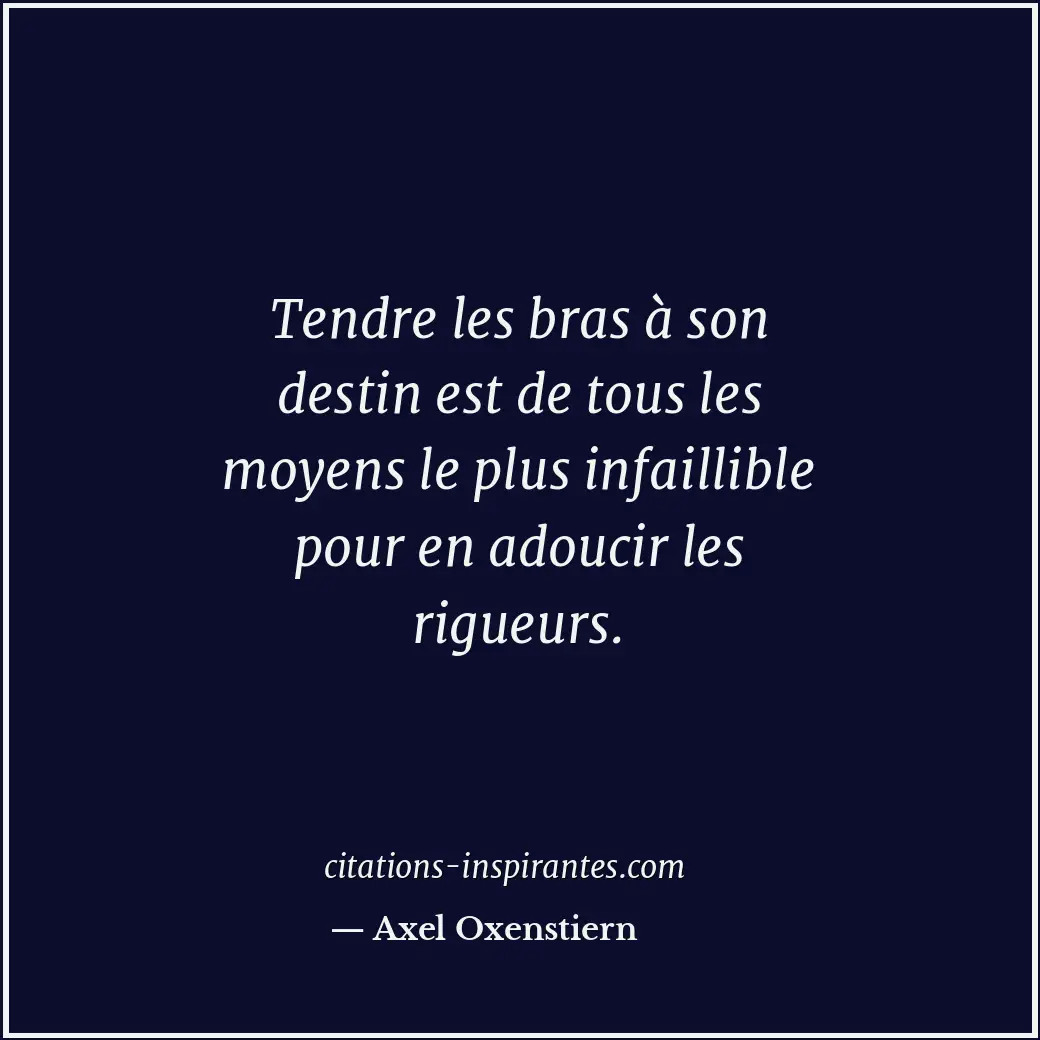 Citation de Axel Oxenstiern